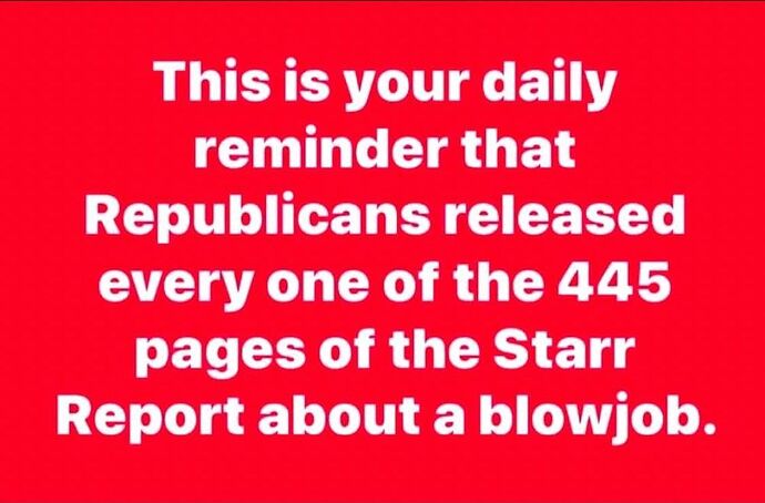 DAILY REMINDER GOP RELEASE ALL OF THE STARR REPORT